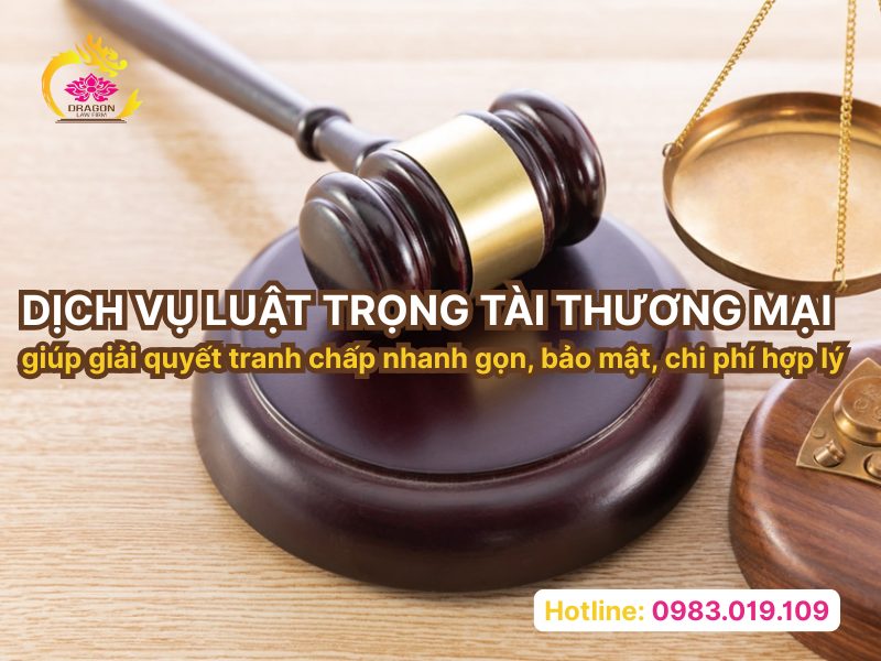 Dịch vụ luật trọng tài thương mại giúp giải quyết tranh chấp nhanh gọn, bảo mật, chi phí hợp lý Dịch vụ luật trọng tài thương mại giúp giải quyết tranh chấp nhanh gọn, bảo mật, chi phí hợp lý