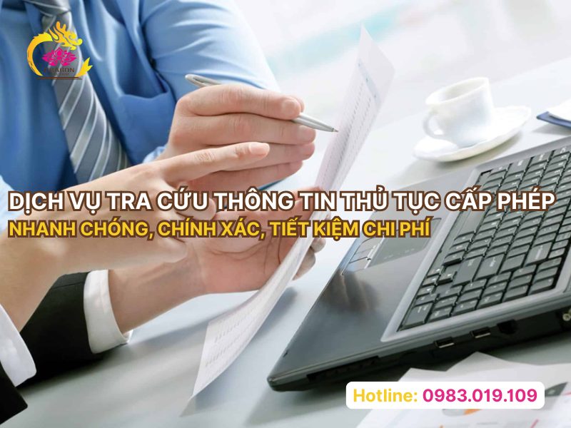 Dịch vụ tra cứu thông tin thủ tục cấp phép nhanh chóng, chính xác, tiết kiệm chi phí