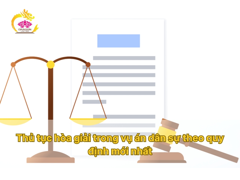 Thủ tục hòa giải trong vụ án dân sự theo quy định mới nhất Thủ tục hòa giải trong vụ án dân sự theo quy định mới nhất