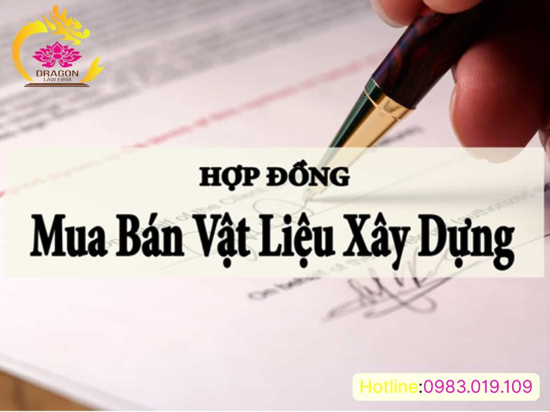 [GIẢI ĐÁP] Hợp đồng mua bán vật liệu xây dựng có hiệu lực từ khi nào?
