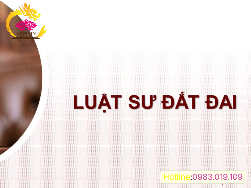 Thuê luật sư tranh chấp đất đai bao nhiêu tiền? Báo giá minh bạch tại Dragon thuê luật sư tranh chấp đất đai bao nhiêu tiền