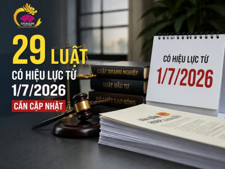 29 Luật có hiệu lực từ 1/7/2026 cần lưu ý